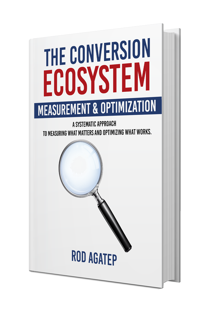The Conversion Ecosystem Book 6: Measurement & Optimization