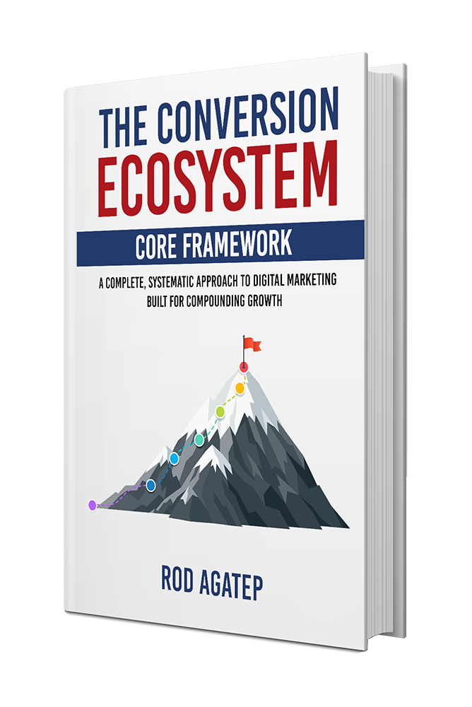 The Conversion Ecosystem: Core Framework book cover, by Rod Agatep